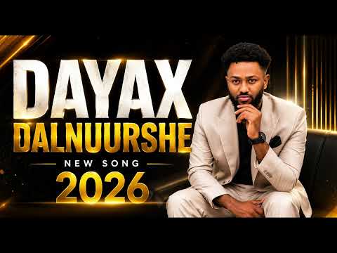 DAYAX DALNUURSHE NEW SONG ILBAXNIMO UDAA 2026