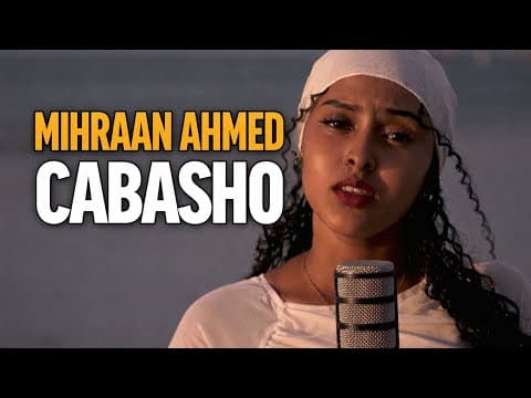 MIHRAAN ADAM _ CABASHO _ VIDEO OFFICIAL _ 2026