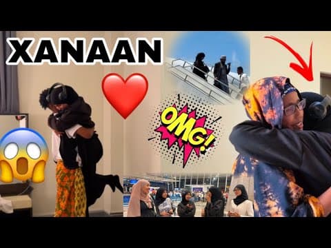 XANAAN SURPRISE NOOGU IMAADAY OMG HOOYO OO AAMIN WAYSE IMAANTIN KEEDA FINALLY 😱
