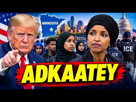 HADALLADA TRUMP, JAWAABTA SOMALIDA & XOG HOR LEH OO WEERARKA SOMALIDA MINNESOTA.