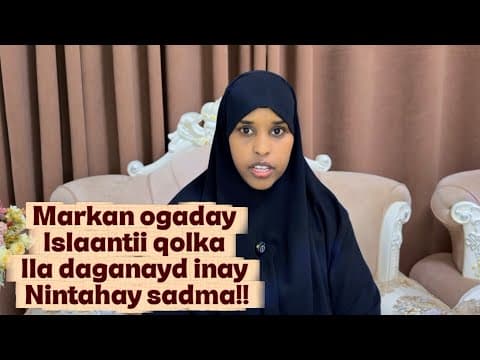 MARKAN OGADAY ISLANTA QOLKA ILA DAGAN INAY NINTAHAY!SADMA@SawdaBillan 