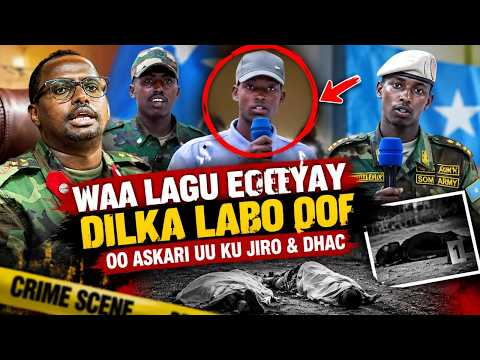 Waxaa lagu Eedeeyey Dilka Labo Qof oo Askari uu ku jiro & Dhac -