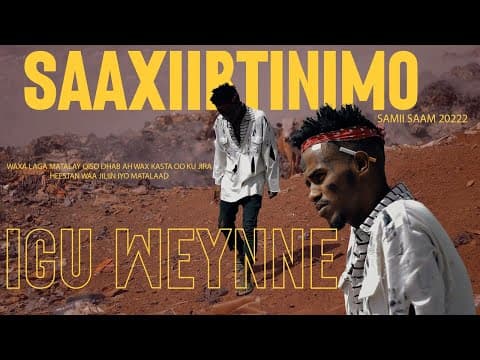 Samiir Zaam  Saaxiibtinima Igu Wayne  OFFICAIL VIDEO MUSIC 2022