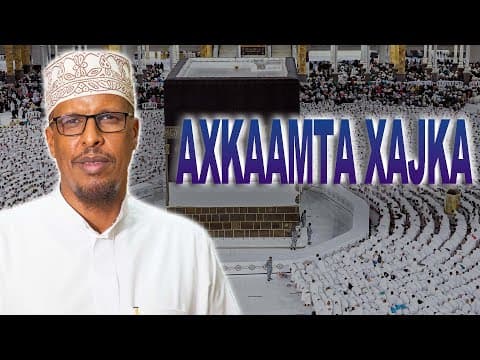 [MUHIIM] Axkaamta Xajka || Sheekh Maxamuud Shibli