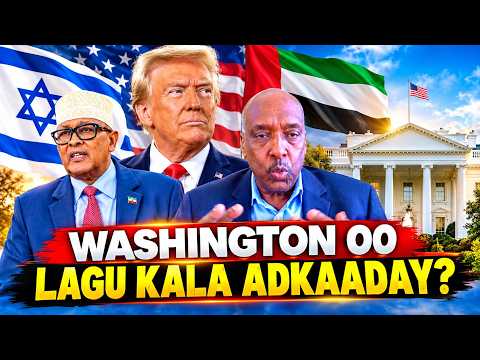 LOOLANKA WASHINGTON: ISRAEL & IMAARAADKA OO AQOONSI RIIXAYA — 3 QODOB OO WIIQAYA SOMALIA & JABUUTI