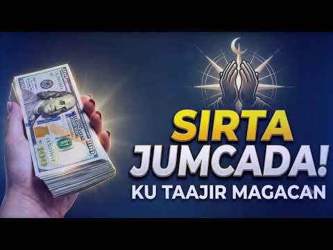 Magacan Ku CelCeli 100 Jeer Maalinta Jumcaha, Kadibna Arag Sida Allah Kuugu Arzaaqo Maal Iyo #allah