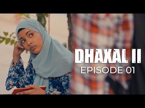 Dhaxal Season 2 | Xalqadda 1aad