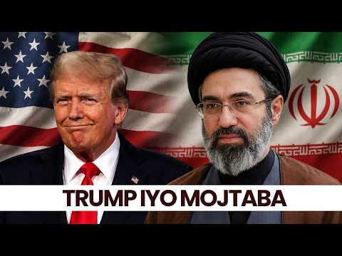 Awoodda cusub ee Iran | Fursada Trump siiyey Mojtaba, JIILka DAHABIGA JIILKA!