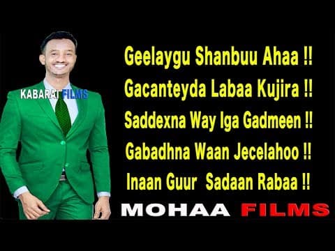 XARIIR AHMED HEES QISO DHAB AH l GEELAYGU SHANBUU AHAA l LYRICS 2019