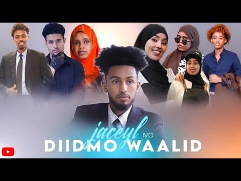 MUSALSALKA JACEYL IYO DIIDMO WAALID PART 1