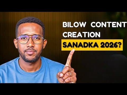 Kusoo Biir Content Creation 2026 | Talo Muhiim ah -Youtube-Tiktok-Facebook