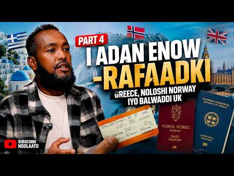 Tahriib Qaybta 4-aad | Adan Enow | Farihii Gariigga, Noloshi Norway iyo Balwaddi  UK