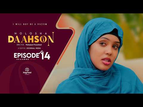 MUSASALKA NOLOSHA DAAHSOON EPISODE 14