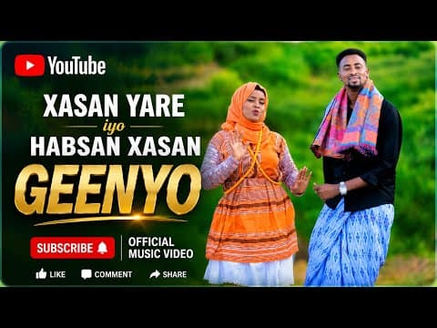 DHAANTO CUSUB XASAN YARE IYO HABSAN XASAN GEENYO~GEENYO OFFICIAL VIDEO 2026
