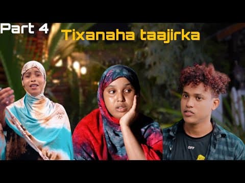 Part 4 ( tixanaha taajirka ) flim cusub ma adin bilabaa 🥹🫶