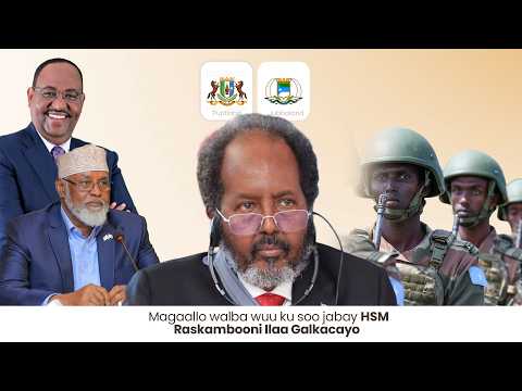 Xasan Sh | Jabka uga dhacay JL & PL, Booqashadiisa magaalo looga adkaaday, Qorshaha Gaalkacyo!