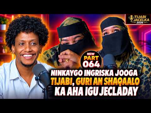 NINKAYGO INGRISKA JOOGA ITIJABI, GURI AAN SHAQAALO KA AHA IGU JECLADAY WA IGURSADAY