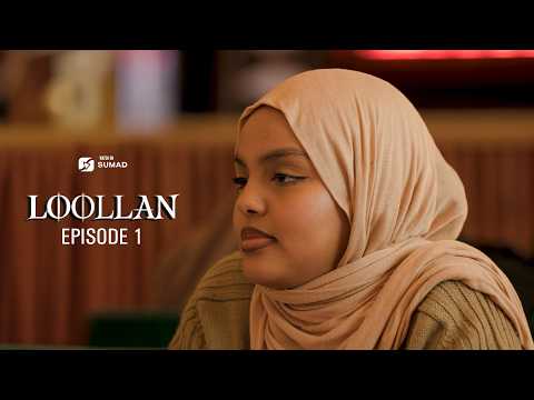 LOOLLAN | Xalaqada 1aad