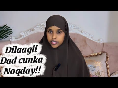 DILAAGII DADCUNKA NOQDAY!!@SawdaBillan 