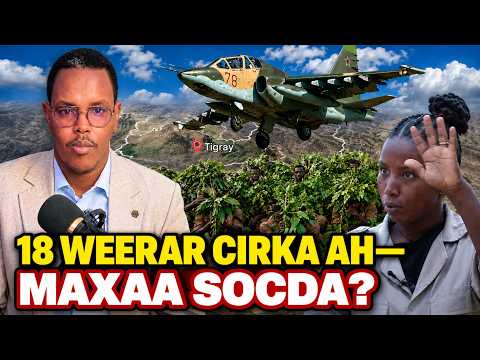 18 Duqaymo cusub TPLF oo Geedaha Gaashaan Ka Dhigatay | Maxaa Ka Socda?