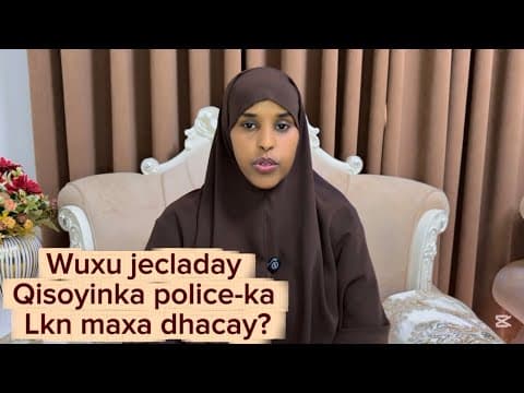 WUXU JECLADAY QISOYINKA POLICE-KA LKN MAXA DHACAY!?@SawdaBillan 