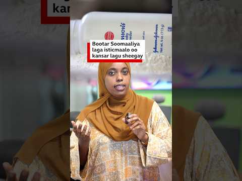 Bootarka caruurta ee Soomaalidu aad u isticmaasho oo kansar lagu sheegay,