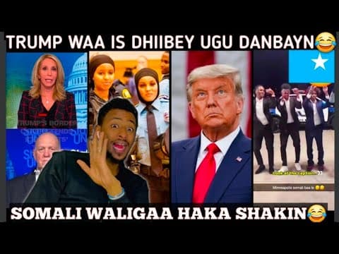 TRUMP🇺🇸 WA ISDHIIBEY😂 AR SOMALIYAA WLHI WALIGAA HAKA SHAKIN SOMALI😂 USA🇺🇸 AYAGAY UKALA XIRANTAHEY...