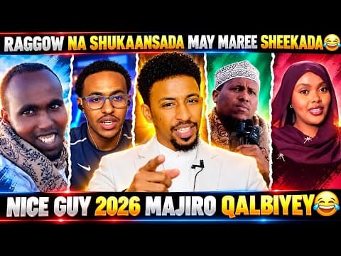 RAGGOW NA SHUKAANSADA MAY IDINKA MAREE DUMAROW😂 | 2028 SIDEE XAALKU NOQON DOONA HADII 2026 SHEEKAD..